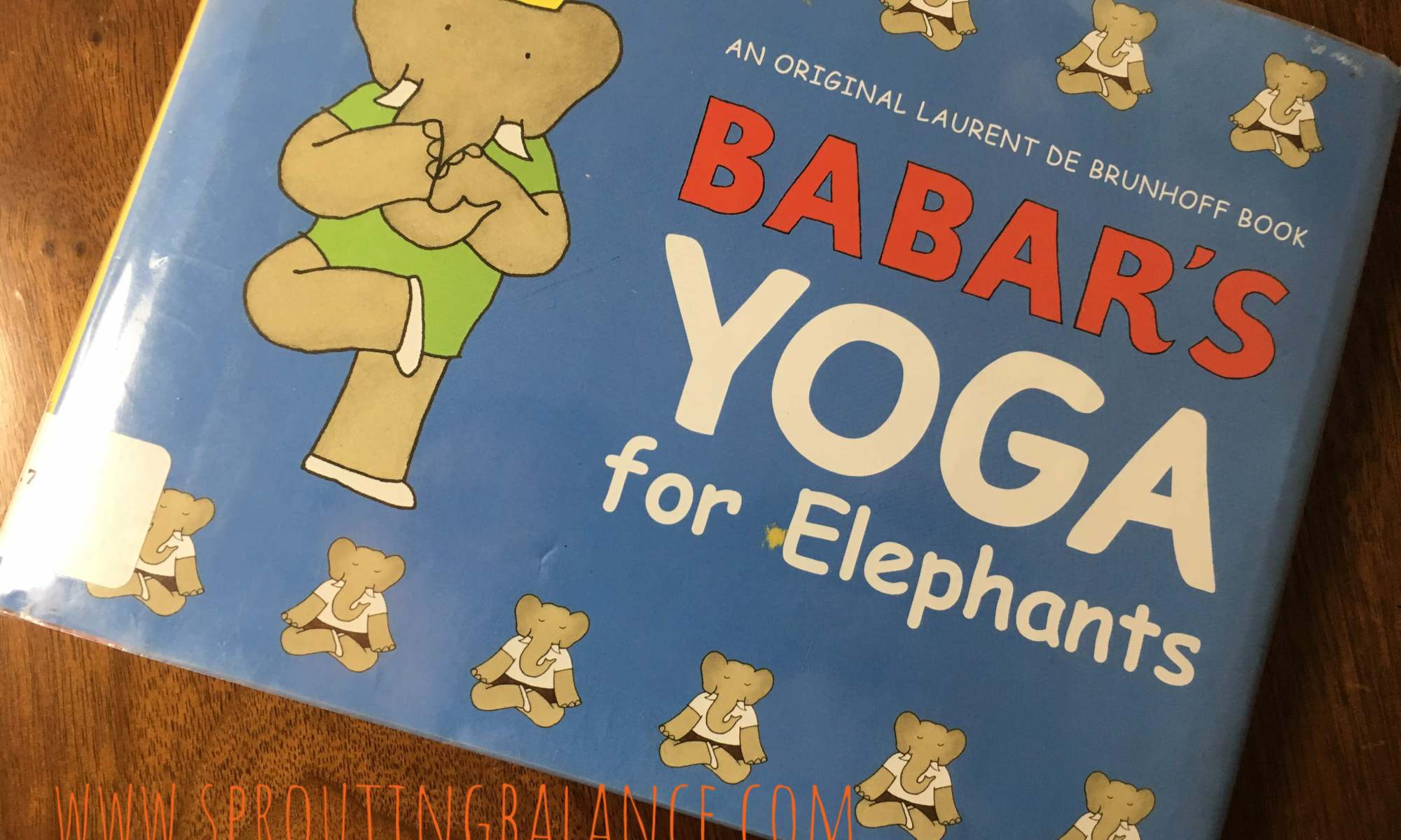 Yoga for Elephants | www.sproutingbalance.com | #everybody #yoga #accessible