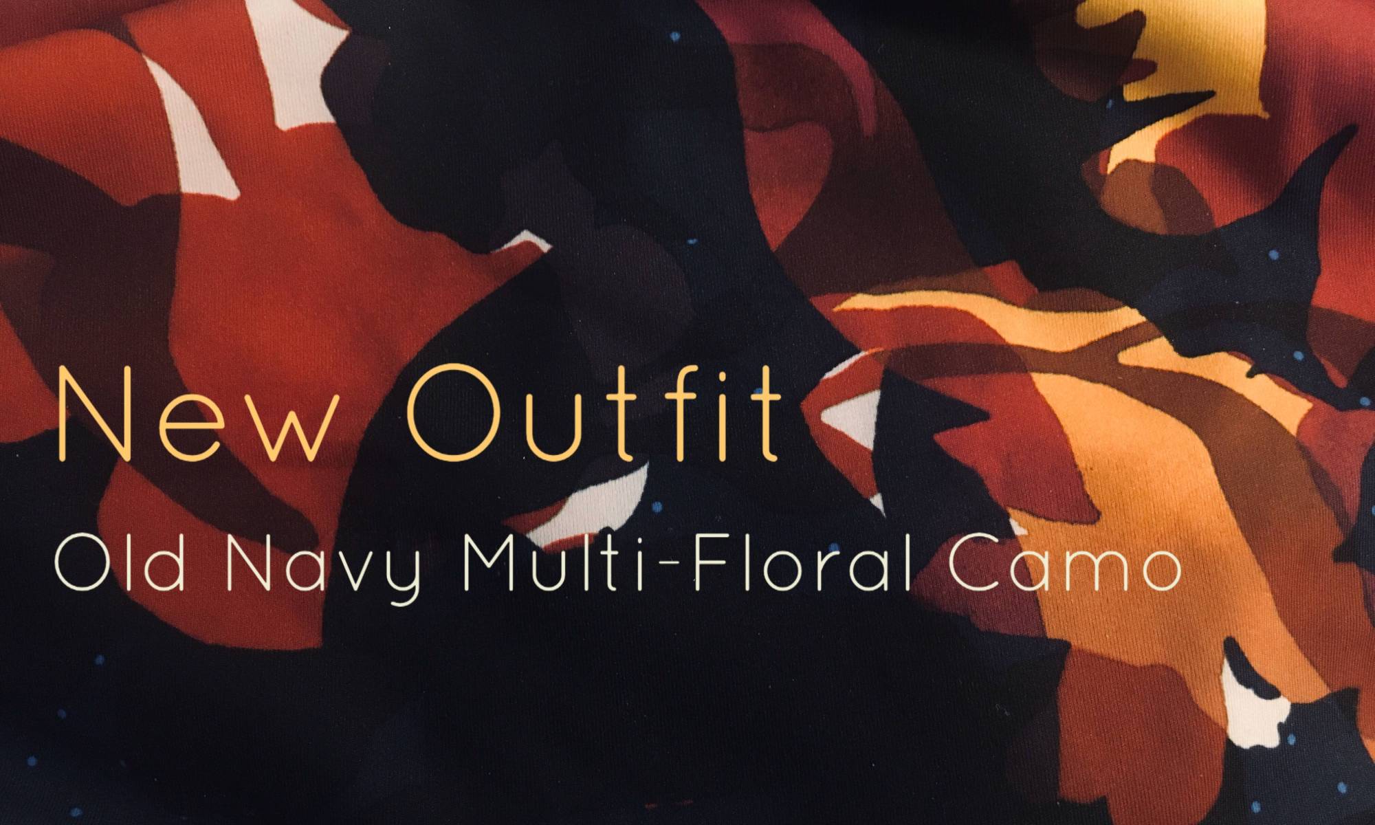 New Outfit - Old Navy Multi-Floral Camo | www.sproutingbalance.com | plus size outfit for yoga