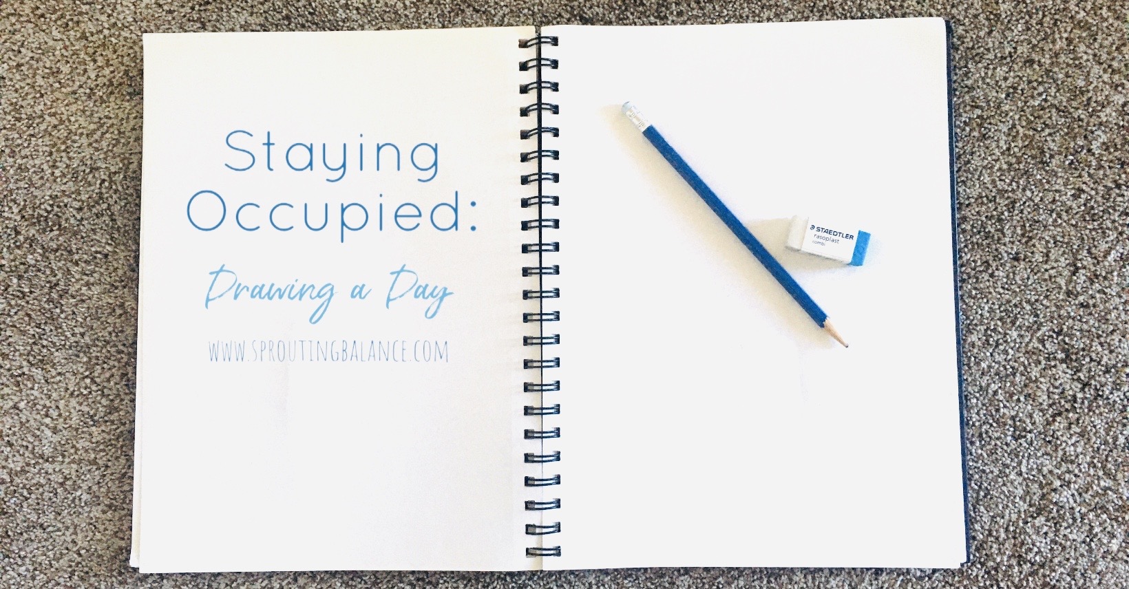 Staying Occupied: Drawing a Day | www.sproutingbalance.com | #stayhome #socialdistancing #bepositive