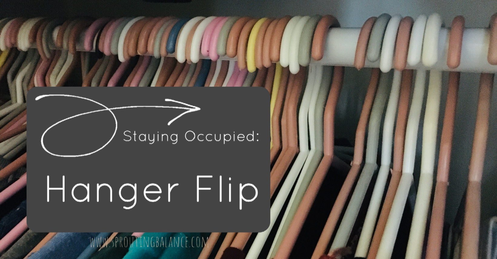 Staying Occupied: Hanger Flip | www.sproutingbalance.com | #stayhome #socialdistancing #bepositive