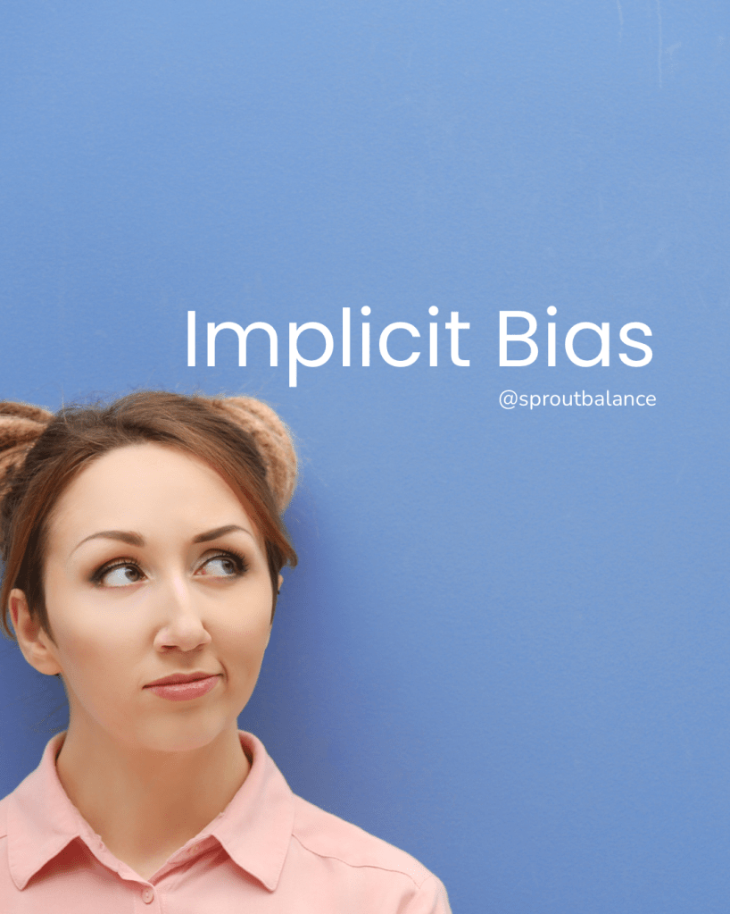 Implicit Bias Image with Link to Post | Blue background with the image of a woman (white, light brown hair in pig tails) wearing a pink shirt in the lower left corner. She is giving ‘side-eyes’.
